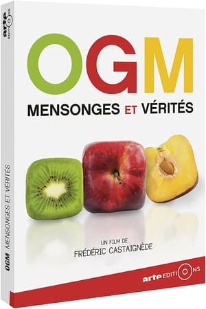 OGM - Mensonges et Vérités poszter