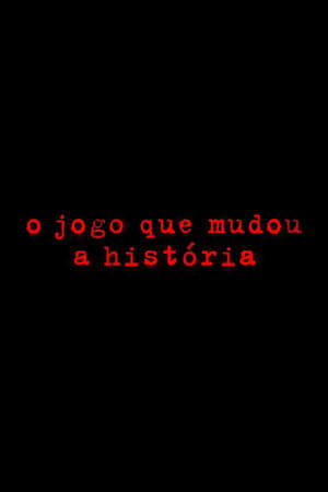 O Jogo Que Mudou a História poszter