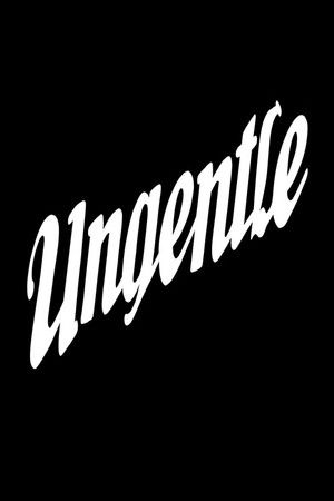 Ungentle poszter