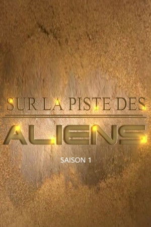 Sur la piste des Aliens