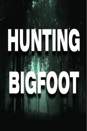 Hunting Bigfoot poszter