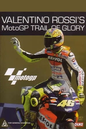 Valentino Rossi’s MotoGP Trail of Glory poszter