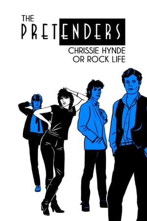 The Pretenders : Chrissie Hynde ou la vie en rock poszter