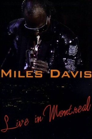 Miles Davis: Live in Montreal poszter