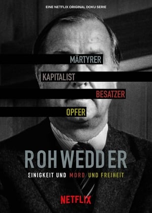 Rohwedder – Einigkeit und Mord und Freiheit