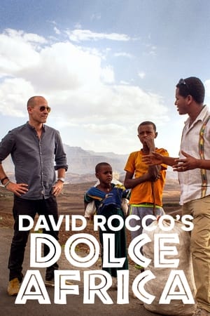 David Rocco's Dolce Africa