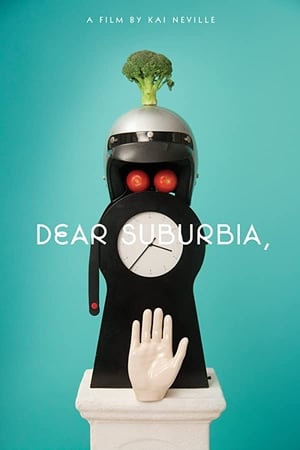 Dear Suburbia,