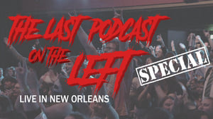 Last Podcast on the Left: Live in New Orleans háttérkép