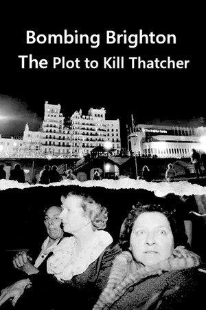Bombing Brighton: The Plot to Kill Thatcher poszter