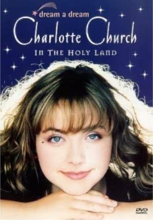 Dream a Dream: Charlotte Church in the Holy Land