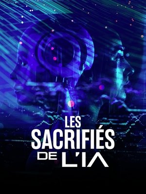 Les sacrifiés de l'IA poszter