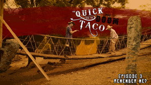 The Quick and the Taco 2. évad Ep.3 3. epizód