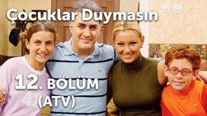 Çocuklar Duymasın 2. évad Ep.12 12. epizód