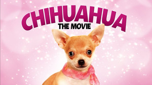 Chihuahua: The Movie háttérkép