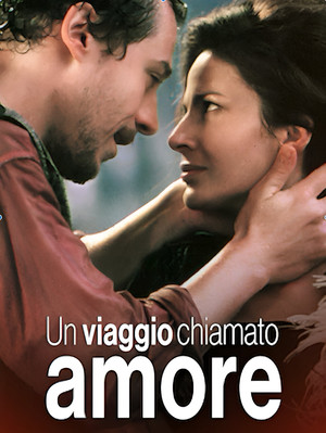 Un viaggio chiamato amore poszter