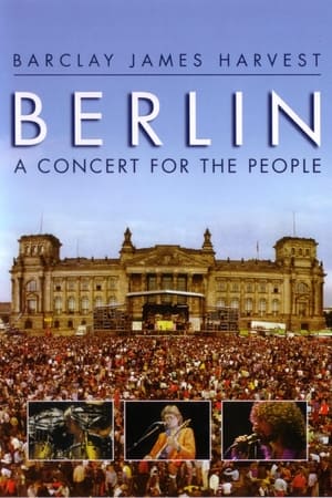 Barclay James Harvest: Berlin - A Concert For The People