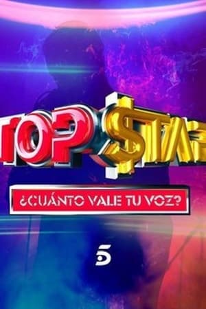 Top Star. ¿Cuánto vale tu voz? poszter