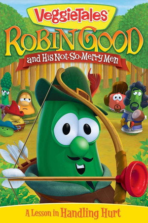 VeggieTales: Robin Good and His Not So Merry Men poszter