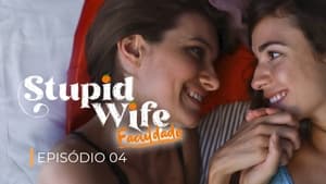 Stupid Wife Speciális epizódok Ep.8 8. epizód