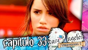Casi Ángeles 1. évad Ep.33 33. epizód