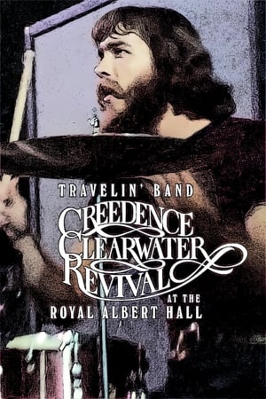 Travelin' Band: Creedence Clearwater Revival at the Royal Albert Hall poszter