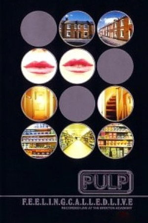 Pulp: F.E.E.L.I.N.G.C.A.L.L.E.D.L.I.V.E. poszter