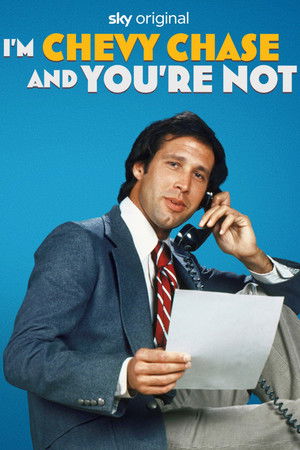 I'm Chevy Chase and You're Not poszter