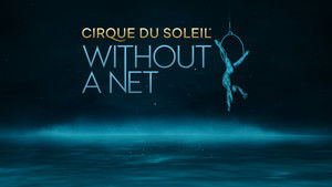 Cirque du Soleil: Without a Net háttérkép