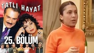 Tatlı Hayat Season 1 Ep.25 25. epizód