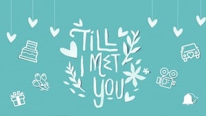 Till I Met You kép