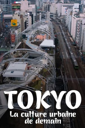 Tokio - Die Stadtkultur von morgen poszter