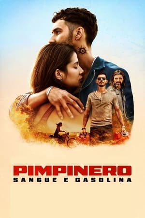 Pimpinero: Sangre y gasolina poszter