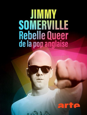 Jimmy Somerville, rebelle queer de la pop anglaise poszter
