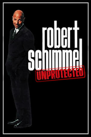 Robert Schimmel: Unprotected poszter