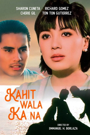 Kahit Wala Ka Na poszter