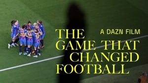 The Game That Changed Football háttérkép