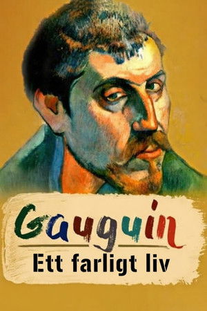 Gauguin: A Dangerous Life poszter