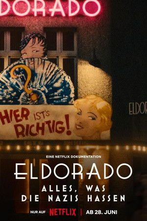 Eldorado: Minden, amit a nácik utálnak poszter