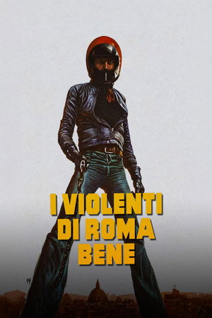 I violenti di Roma bene poszter