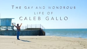 The Gay and Wondrous Life of Caleb Gallo kép