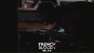 French Blood 1 - Mr. Pig háttérkép