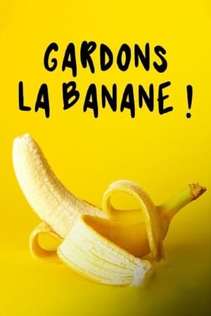 Gardons la banane ! poszter