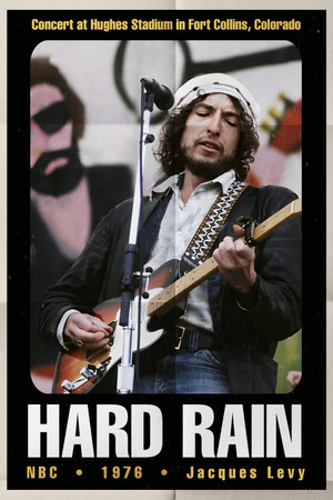 Bob Dylan: Hard Rain poszter