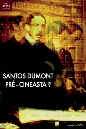 Santos Dumont: Pré-Cineasta? poszter