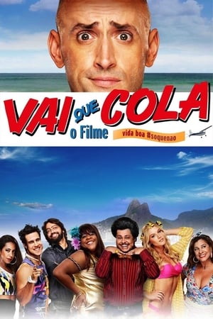 Vai Que Cola: O Filme poszter