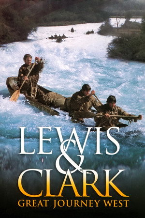 Lewis & Clark: Great Journey West poszter
