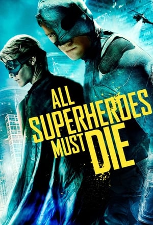 All Superheroes Must Die poszter