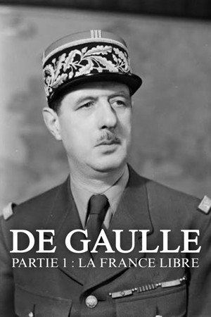 La Bataille de Gaulle - partie 1 : L'Âge de Fer poszter
