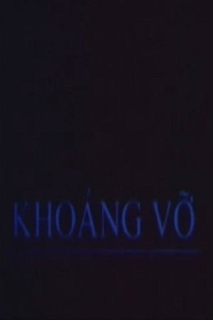 Khoảng Vỡ poszter