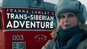 Joanna Lumley's Trans-Siberian Adventure kép